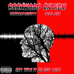 Backwood Anthem (Prod. Six7)