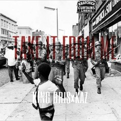 Take It From Me Ft. KAZ PROD. BY BANDIT LUCE