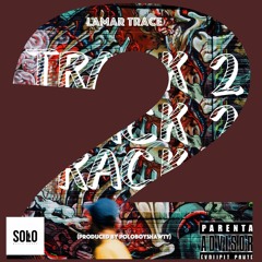 Track 2 (Prod By Polo Boy Shawty)
