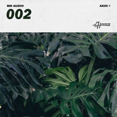 MH 002 ft. AKHI