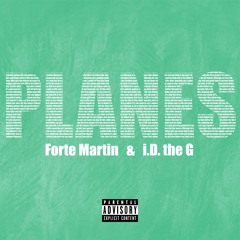 Planes Feat. i.D. the G