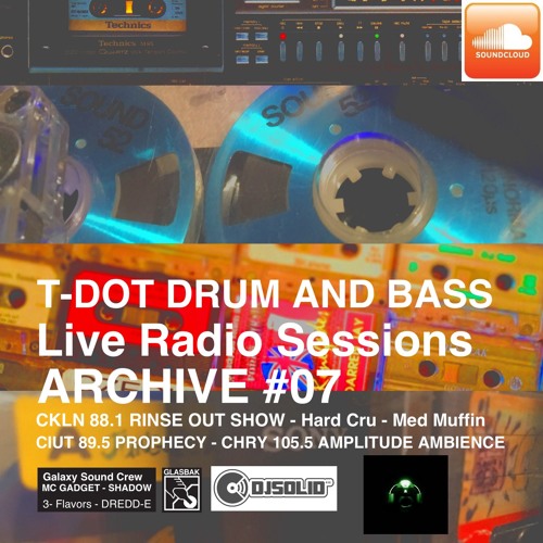 Stream TDot DrumandBass Live Radio Session 7 HRD CRU RINSE OUT CKLN FM