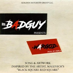 "WARGOD" - itsBADGUY