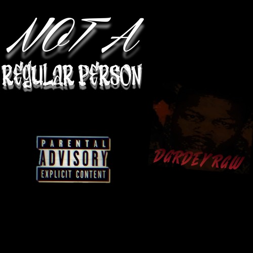 Dardey Raw - REGULAR PERSON FREESTYLE