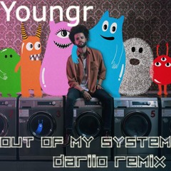 Youngr- Out of my System- Dariio Remix 2018