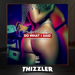 Baby Gas ft. Molly G - Do What I Said (Prod. SlimmyOnTheBeat & ThaFool) [Thizzler.com Exclusive]