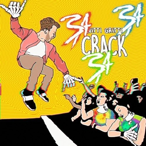 NITTI GRITTI - CRACK [RUBSA FLIP]               "Gritti: Haha Dope!" FREE DOWNLOAD