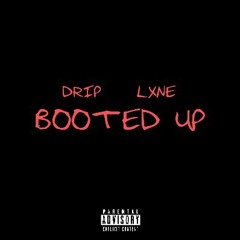 BOOTED UP (Prod. sauron)
