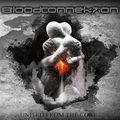 BloodConnek7ion - First Connek7ion (Rex Core Remix)