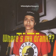 Where's My Drank (Prod. Xander808)