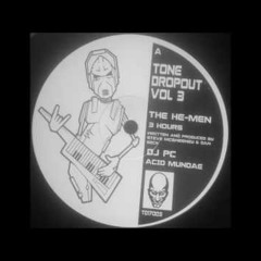 The He - Men - 3 Hours (Tone Dropout  )