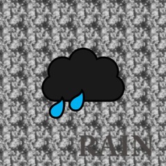 Rain Freestyle (prod. by @CleverTribe)