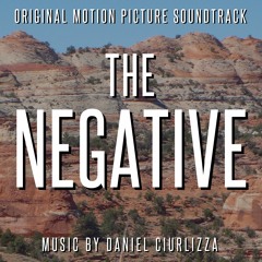 The Negative [Soundtrack Suite]