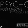 Post Malone Psycho Ft Ty Dolla Ign Rajiv Dhall X Spencer Sutherland X Wesley Stromberg Cover Mp3