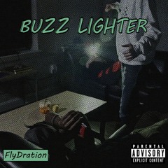 FlyDration - "Buzz Lighter" (feat. Chance Halter)