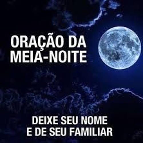 Stream Oração Da Meia Noite 01 03 2018 by Flavio Brito | Listen online for  free on SoundCloud
