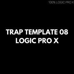 Logic Pro X Trap Template 08 [100% Logic Pro X]