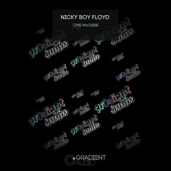 Nicky Boy Floyd - Time Machine [Free Download]