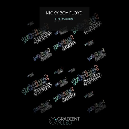 Nicky Boy Floyd - Time Machine [Free Download]