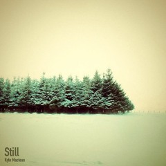 Kyle Maclean - Still (Original Mix) [Free Download]
