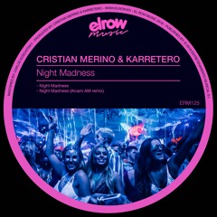 Cristian Merino & Karretero - Night Madness (Alvaro AM Remix)