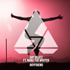 Art Beatz ft. Nana The Writer - Boyfriend