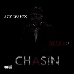 Chasin Mix#2