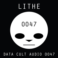 Data Cult Audio 0047 - Lithe