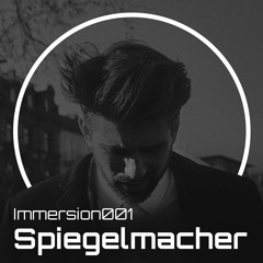 Immersion001 - Spiegelmacher