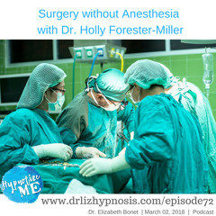 HM72  Surgery without Anesthesia with Dr. Holly Forester-Miller