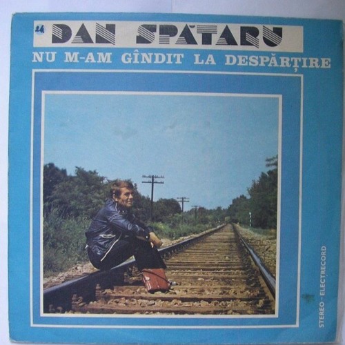Stream Dan Spătaru - Nu m-am gândit la despărțire by Cocioran Marinică |  Listen online for free on SoundCloud