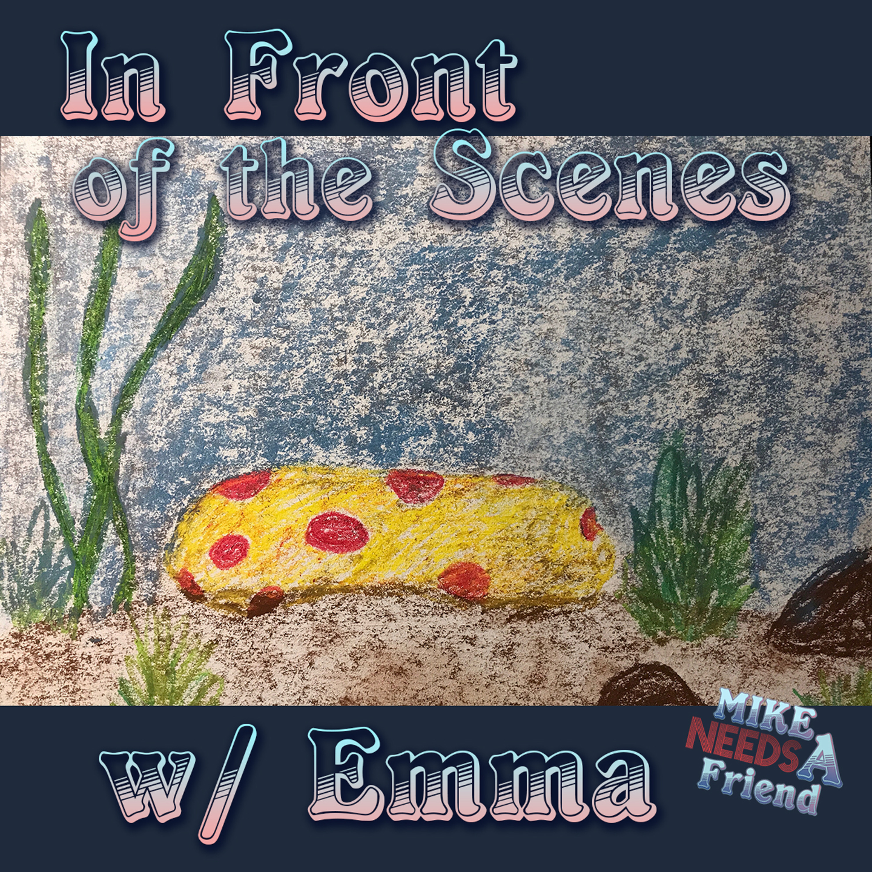 Ep. 15 - In Front of the Scenes w/ Emma episode artwork