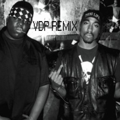 Notorious B.I.G. ft. 2Pac - Runnin (VDP Remix)