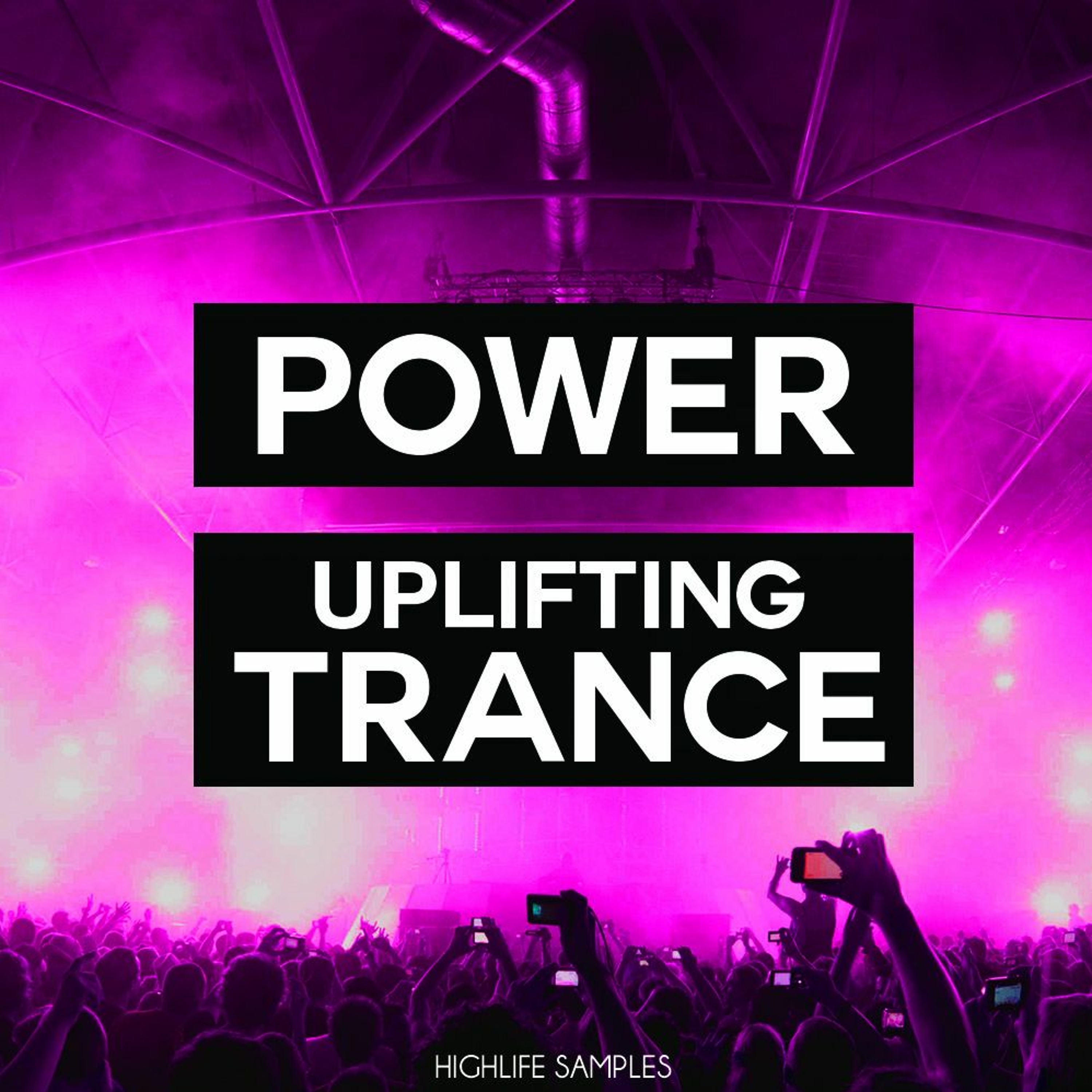 HighLife Samples Power Uplifting Trance episode artwork
