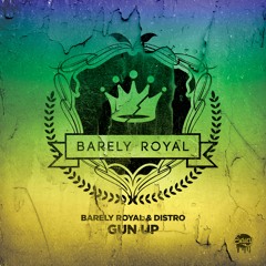 Barely Royal & Distro - Gun Up