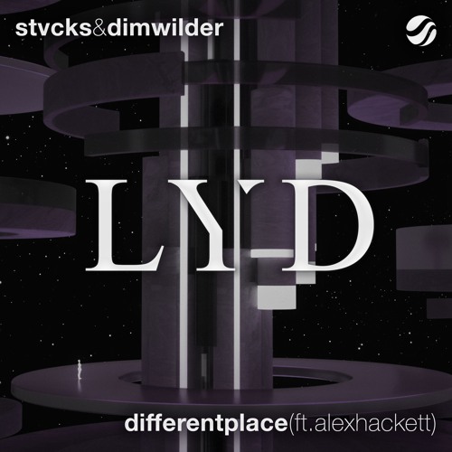 STVCKS & Dim Wilder - Different Place (ft. Alex Hackett)