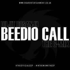 Beedio Call [THE G - MIX] #InTheMixWithGSP