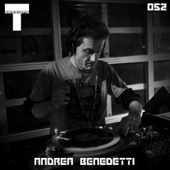 T SESSIONS 052 - ANDREA BENEDETTI
