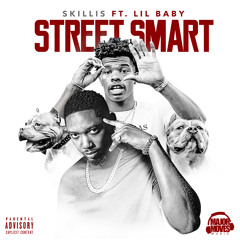 Skillis - Street Smart (feat. Lil Baby)