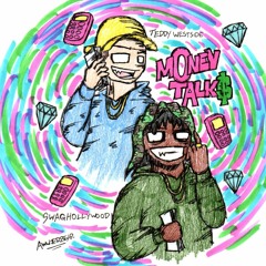 Money Talks (feat. Swaghollywood)