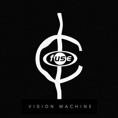 Vision Machine @ Full Cycle - Fuse