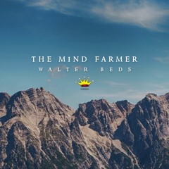 Walter Beds (feat. Nica Sweet) - The Mind Farmer [King Step]