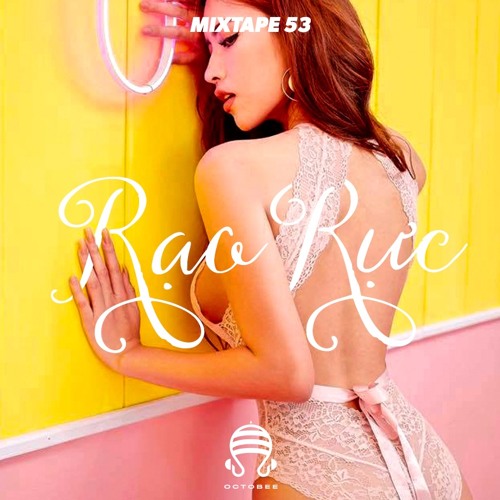 Rao Ruc 2018 (DJ Octobee)