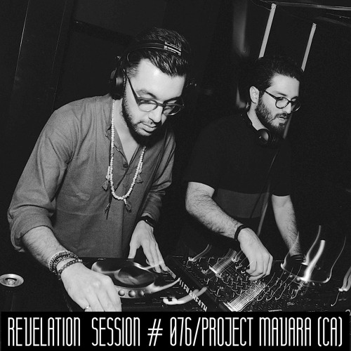 Revelation Session # 076/Project Mavara (CA)