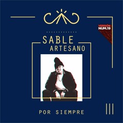 Sable el Artesano - Por siempre