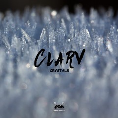 Clarv - Crystals [Bass Rebels Release]
