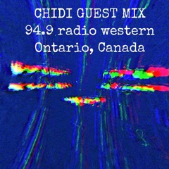 Chidi. GUEST MIX March 1, 2018 (94.9 Radio Western Ontario, Canada)