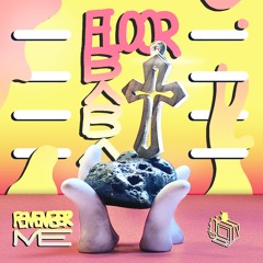 FLOOR BABA - REMEMBER ME ☄️