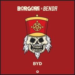 Borgore & Benda - BYD