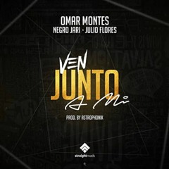 Omar Montes Ft Varios Artistas - Ven Junto A Mi (Dj Salva Garcia & Dj Alex Melero 2018 Rumbaton)